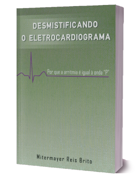 Capa do livro Desmistificando o Eletrocardiograma, do Dr. Mitermayer Reis Brito